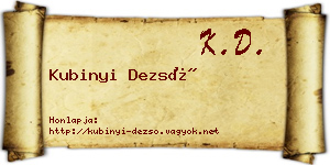Kubinyi Dezső névjegykártya